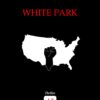 white park est un thriller de Thomas PERETTE