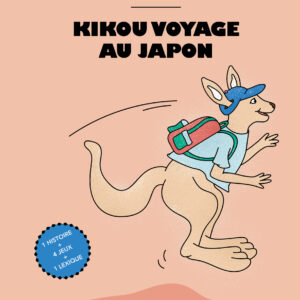 Kikou voyage au Japon de Géraldine Pérette et Capucine Mattiussi
